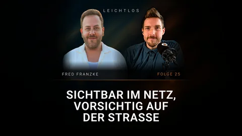 Folge 25: Sichtbar im Netz, vorsichtig auf der Straße